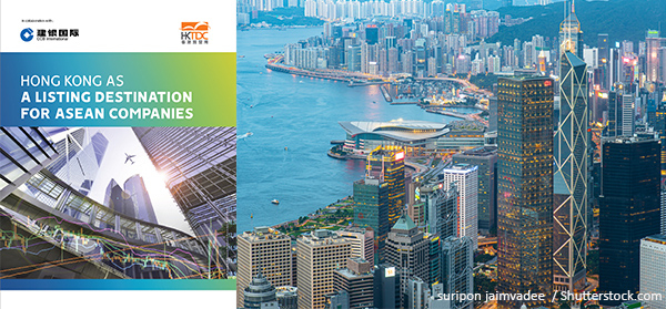 香港貿發局與建銀國際發表的研究報告指，香港已成為東盟企業理想的海外上市地點。
